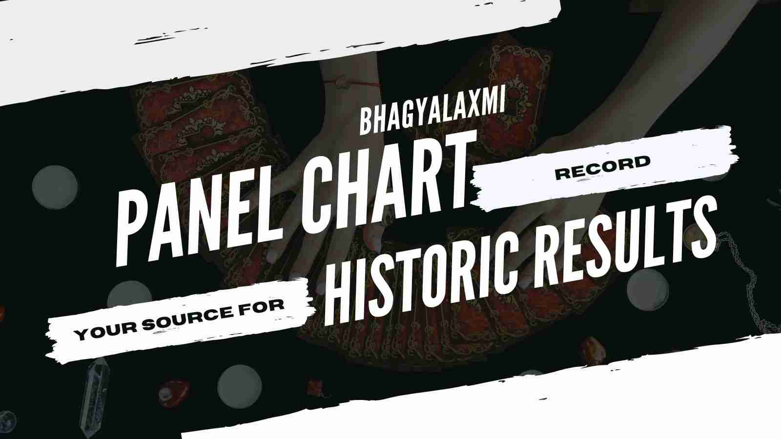 image of Bhagyalaxmi Panel Chart  